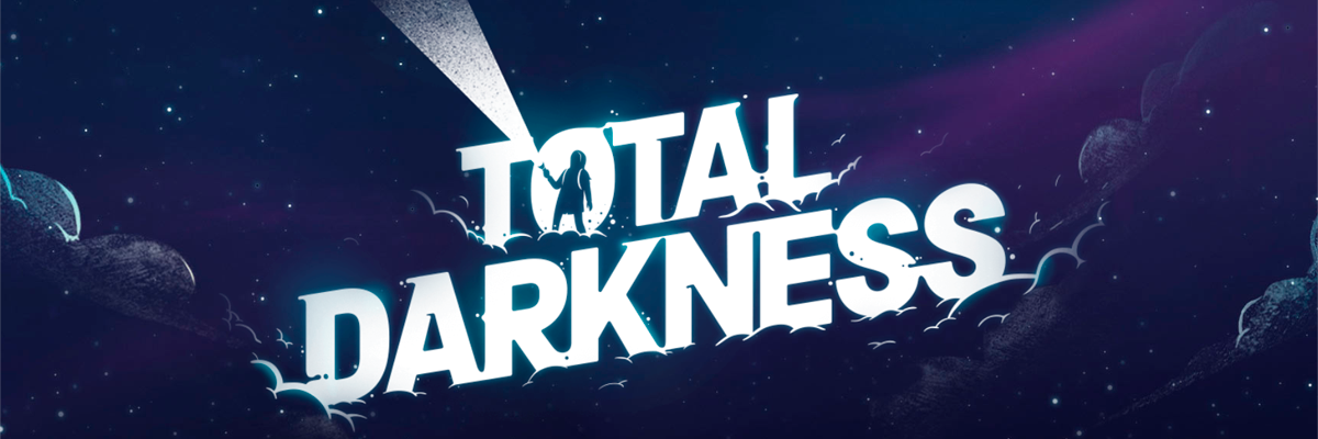 Total darkness